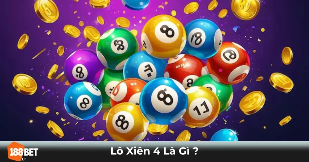 Lô Xiên 4 Là Gì? Chiến Lược Cá Cược Để Trúng Thưởng Cao 8 Định Nghĩa Lô Xiên 4 & Cách Chơi Hiệu Quả