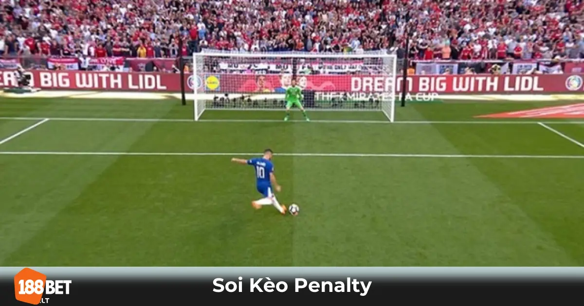 Kèo Penalty Là Gì? Cách Đặt Cược & Tính Tiền Khi Thắng Cược